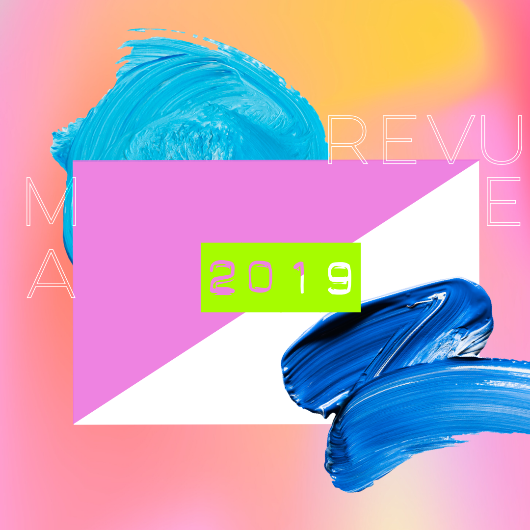 Ma revue rétrospective 2019 ou Rewind 2019 !